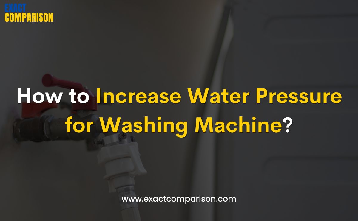 how to increase water pressure for washing machine