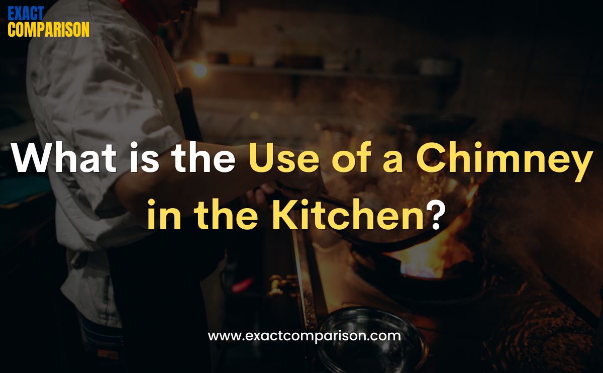 what is the use of a chimney in the kitchen